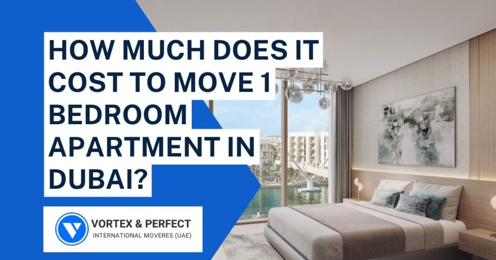 how-much-does-it-cost-to-move-a-1-bedroom-apartment-in-dubai-vortex